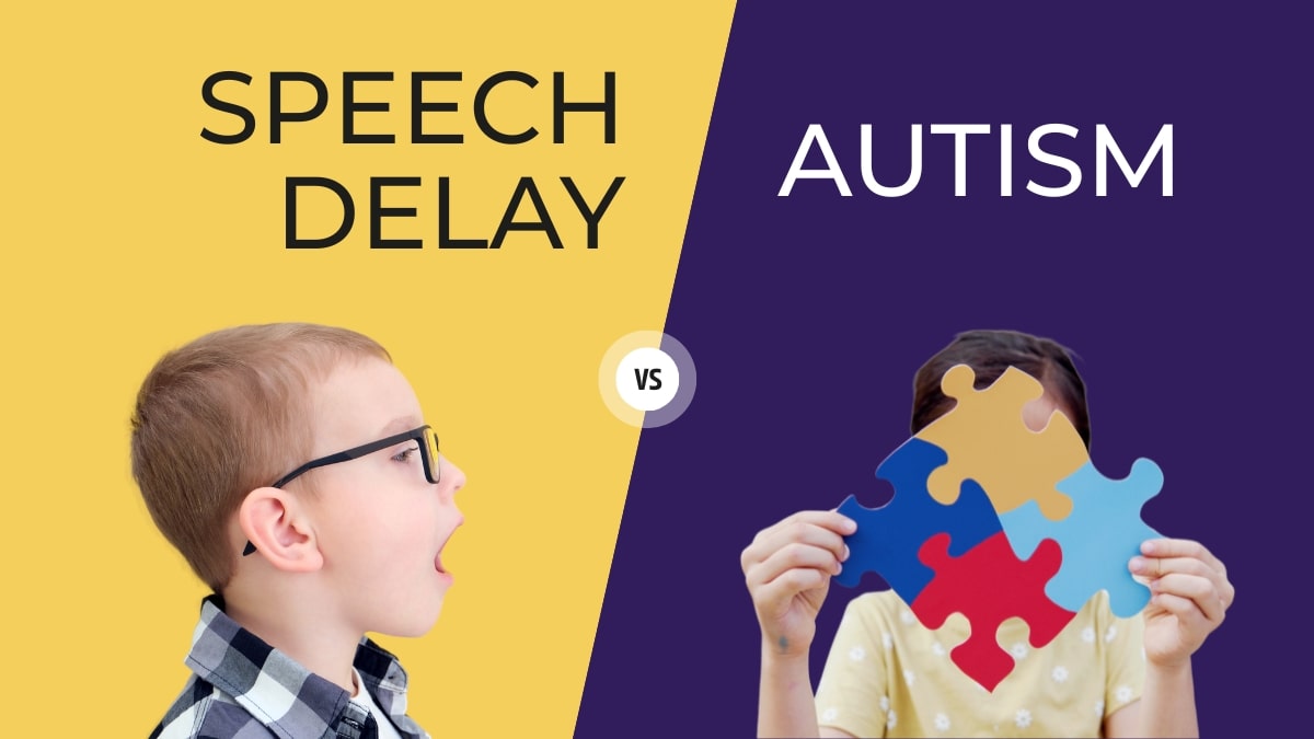 Speech Delay vs Autism What Every Parent Should Know